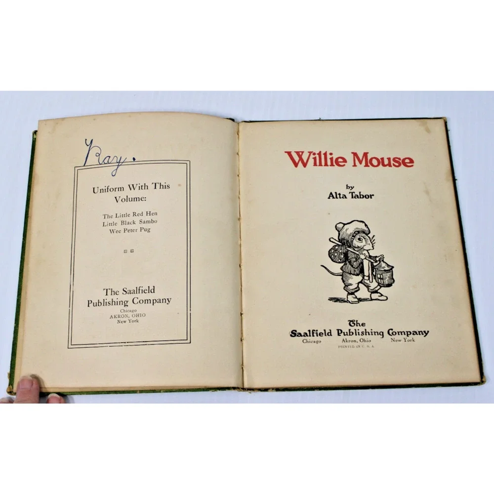 1927 Antique Children's book- Willie Mouse: Story of a Little Animal- Alma Tabor
